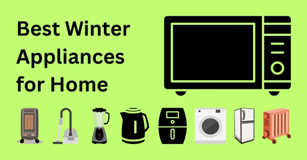 Best Winter Appliances for Home in India